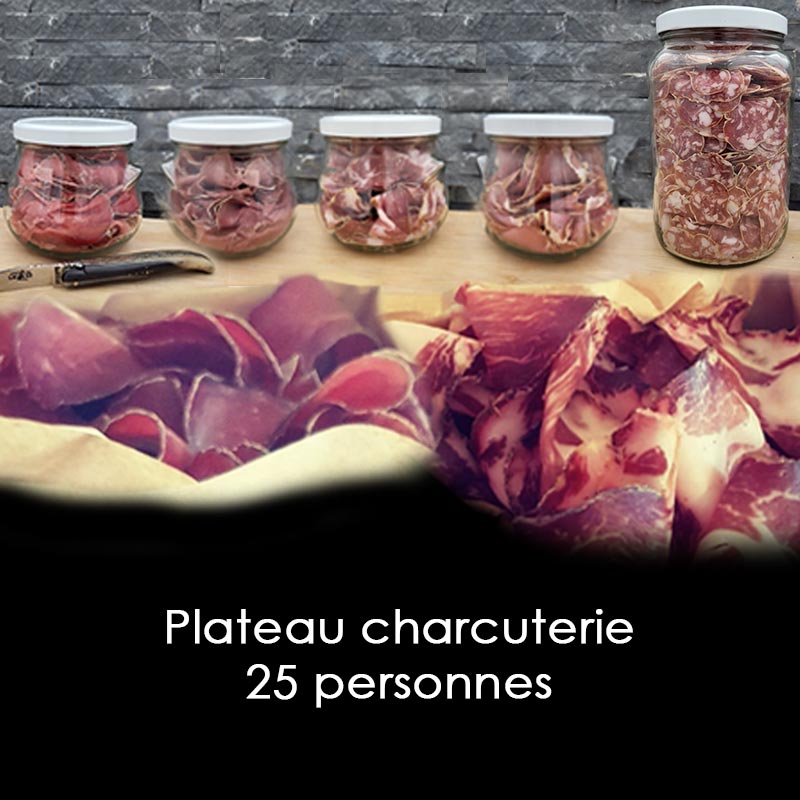 Plateau charcuterie 25 personnes